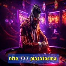 bife 777 plataforma